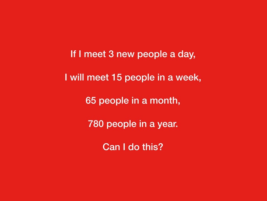 If I meet 3 new people a day, ...