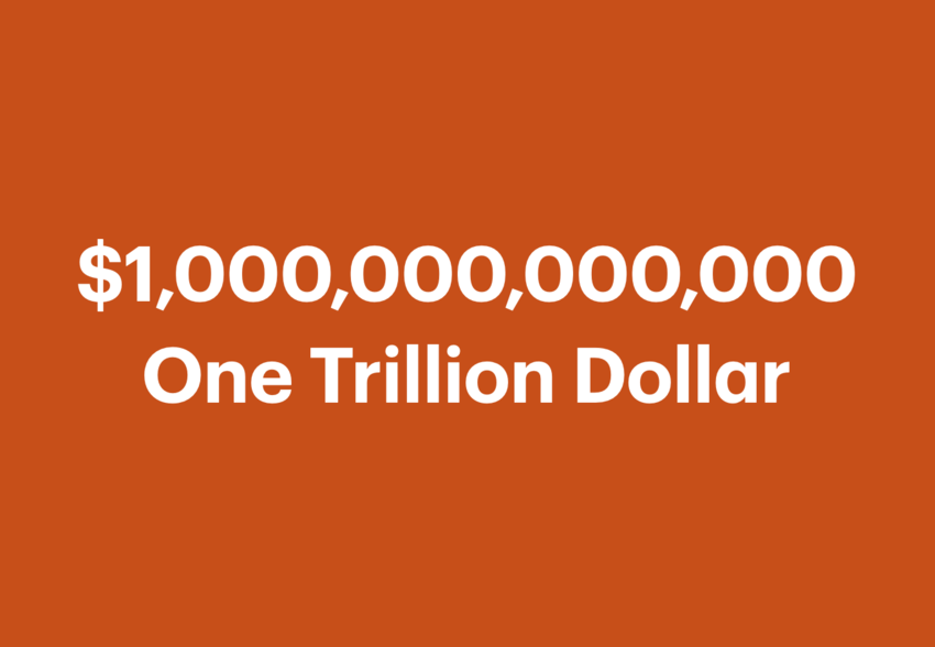 What is One Trillion Dollar Me...